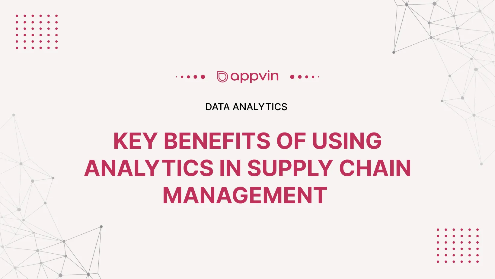 Key benefits of using analytics in supply chain management 