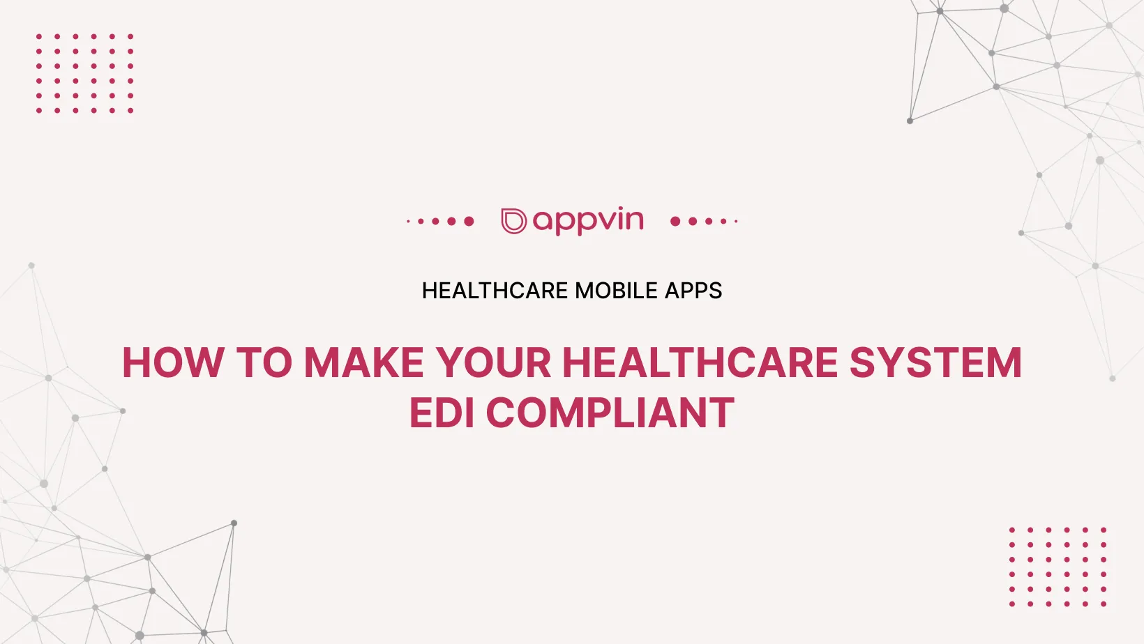 How to Make Your Healthcare System EDI Compliant 