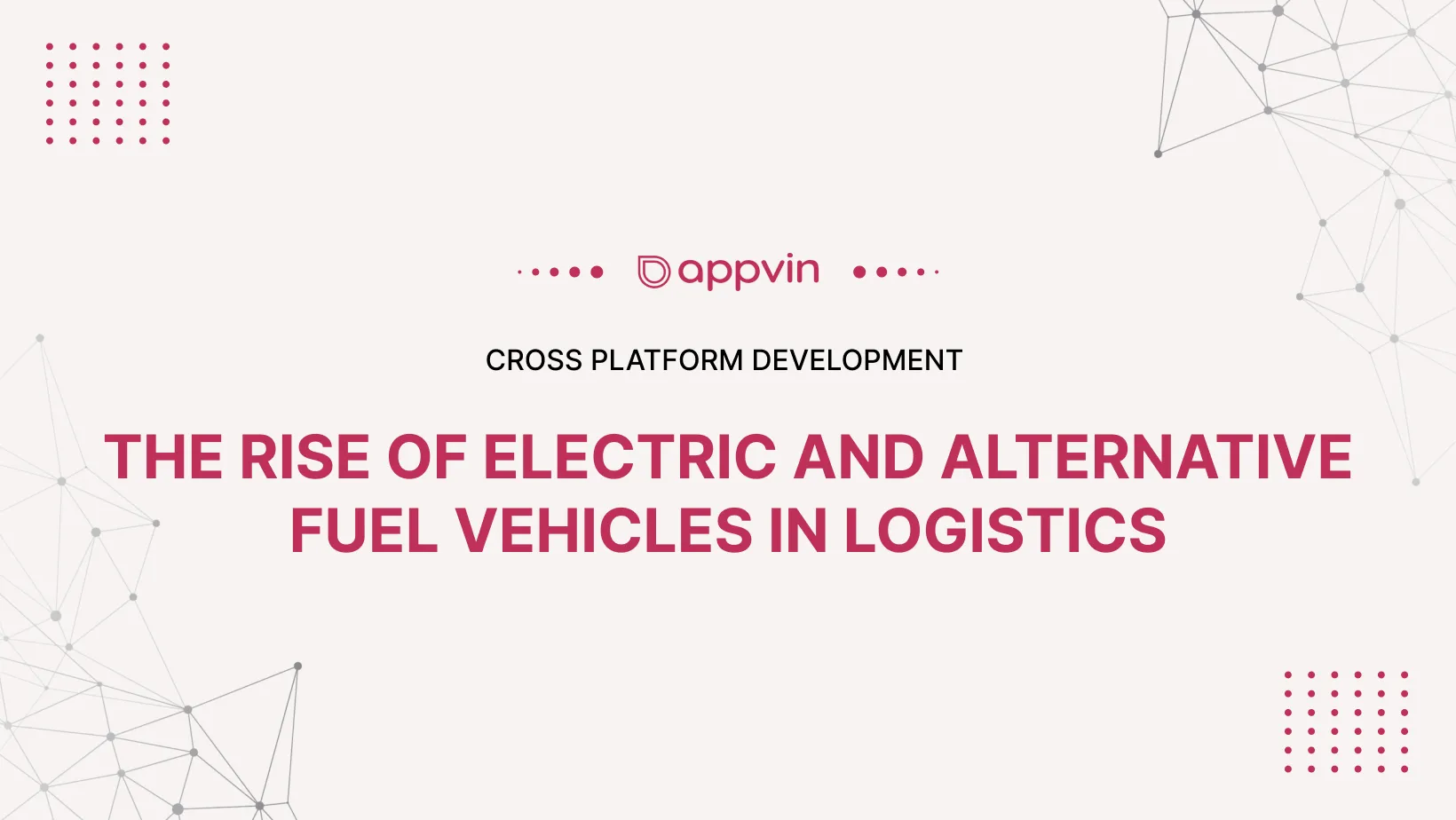 The Rise of Electric and Alternative Fuel Vehicles in Logistics 